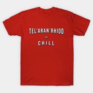 Tel'aran'rhiod and Chill T-Shirt